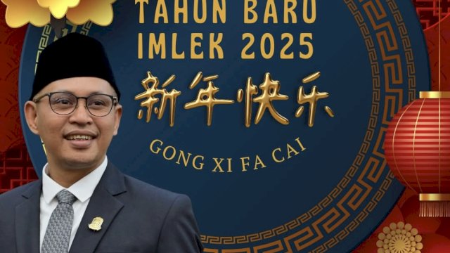 Segenap Pimpinan dan Anggota Dewan Perwakilan Rakyat Daerah (DPRD) Kota Makassar menyampaikan ucapan selamat Tahun Baru Imlek 2025 kepada masyarakat Tionghoa yang akan merayakannya pada 29 Januari 2025.