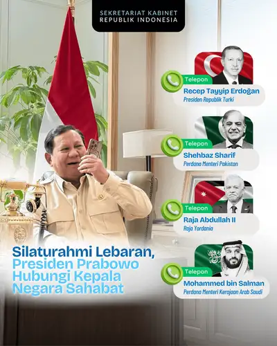 Presiden RI Prabowo Subianto memanfaatkan momentum Hari Raya Idulfitri 1447 Hijriah untuk mempererat hubungan dengan para pemimpin negara-negara Muslim melalui komunikasi langsung via sambungan telepon.